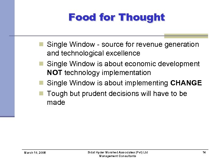 Food for Thought n Single Window - source for revenue generation and technological excellence