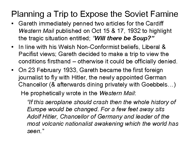 Planning a Trip to Expose the Soviet Famine • Gareth immediately penned two articles