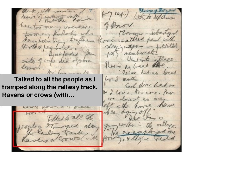 Talked to all the people as I tramped along the railway track. Ravens or