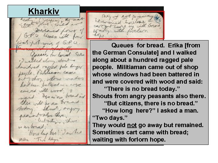 Kharkiv Queues for bread. Erika [from the German Consulate] and I walked along about