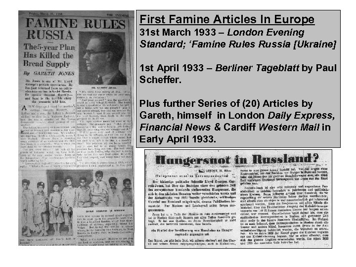 First Famine Articles In Europe 31 st March 1933 – London Evening Standard; ‘Famine