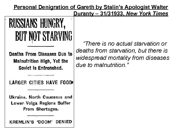 Personal Denigration of Gareth by Stalin’s Apologist Walter Duranty – 31/31933, New York Times