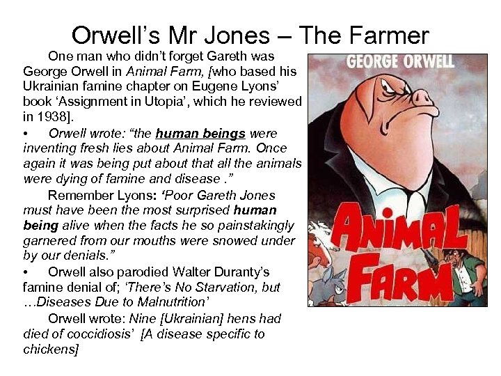 Orwell’s Mr Jones – The Farmer One man who didn’t forget Gareth was George