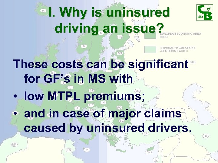 I. Why is uninsured driving an issue? These costs can be significant for GF’s