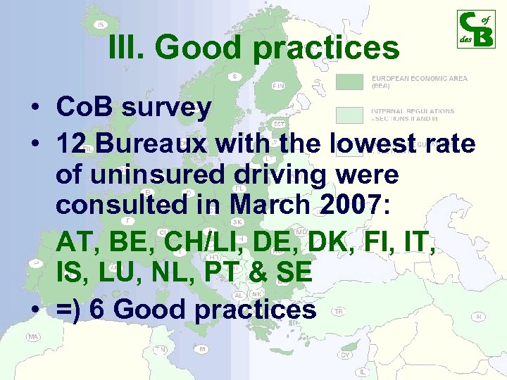 III. Good practices • Co. B survey • 12 Bureaux with the lowest rate