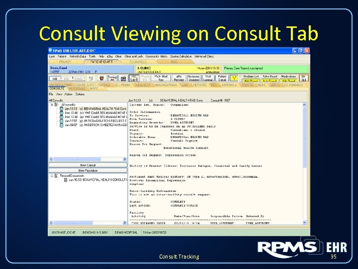 Consult Viewing on Consult Tab Consult Tracking 35 