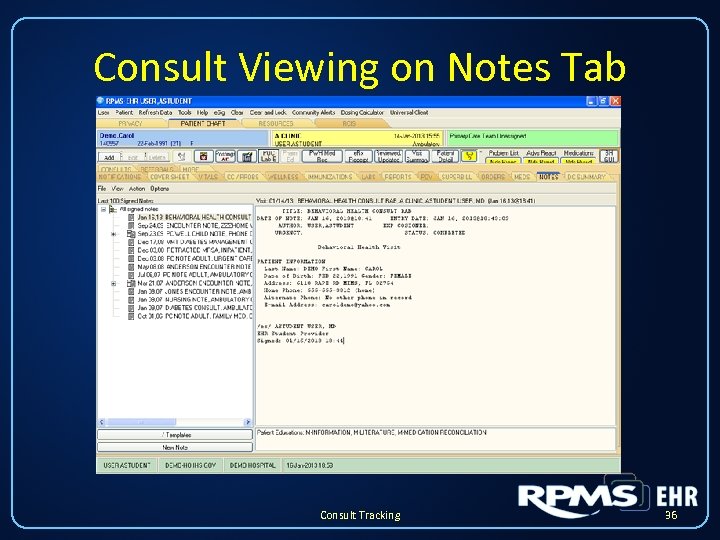 Consult Viewing on Notes Tab Consult Tracking 36 