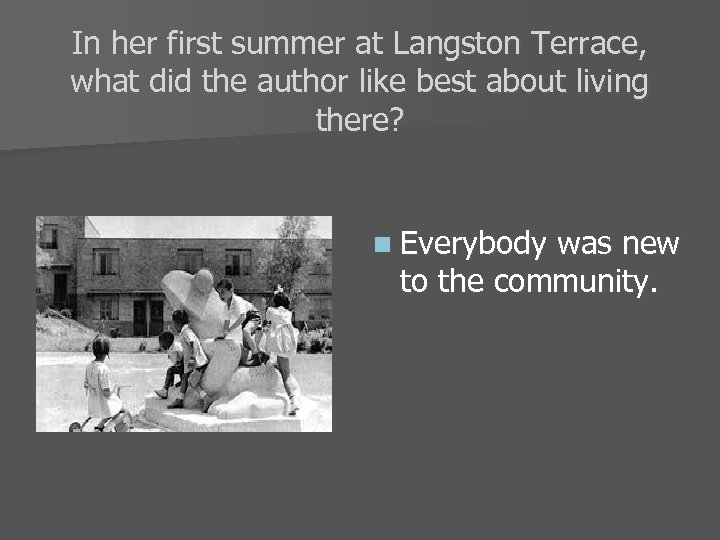 In her first summer at Langston Terrace, what did the author like best about