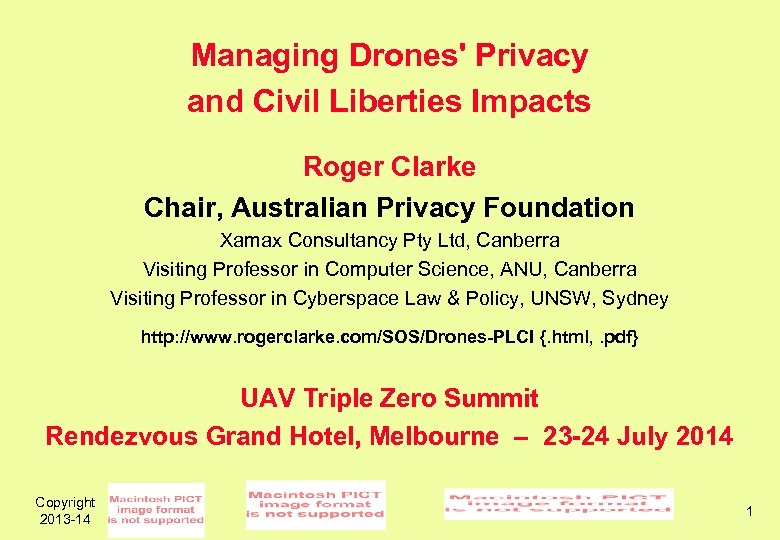 Managing Drones' Privacy and Civil Liberties Impacts Roger Clarke Chair, Australian Privacy Foundation Xamax