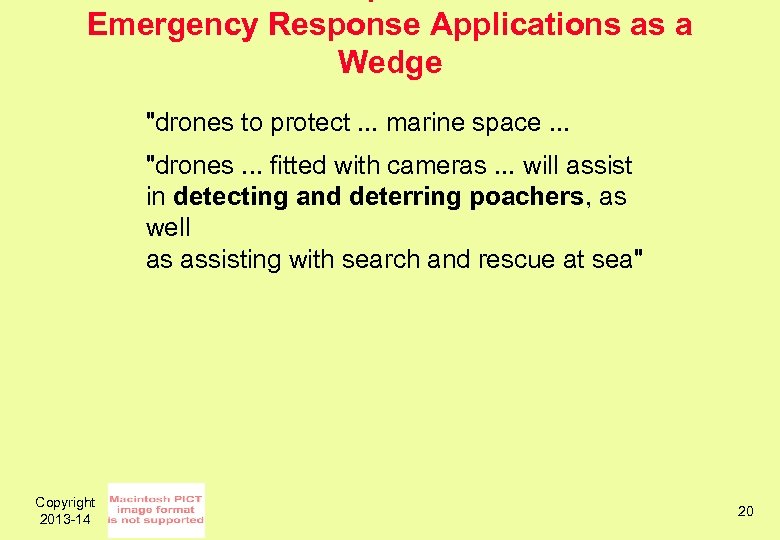 Emergency Response Applications as a Wedge "drones to protect. . . marine space. .