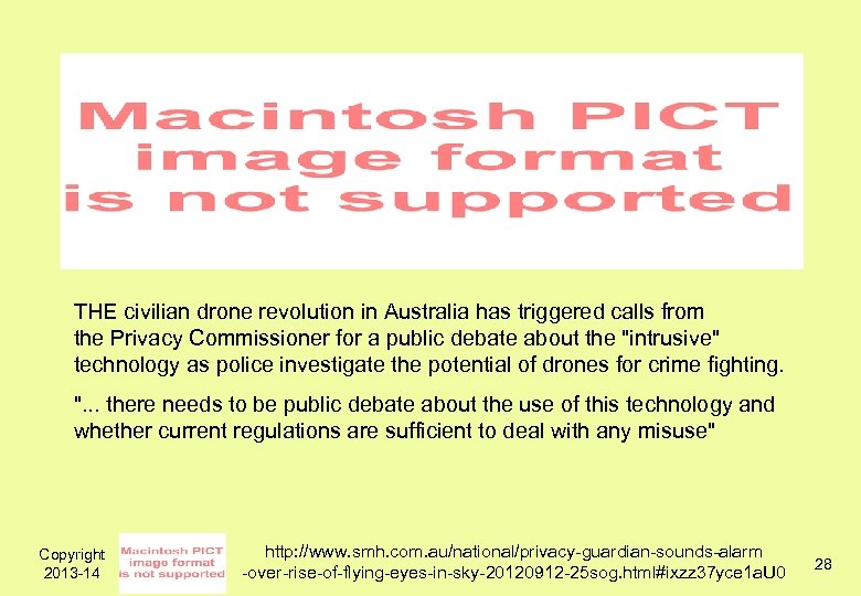 THE civilian drone revolution in Australia has triggered calls from the Privacy Commissioner for