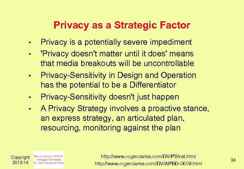 Privacy as a Strategic Factor • • • Copyright 2013 -14 Privacy is a