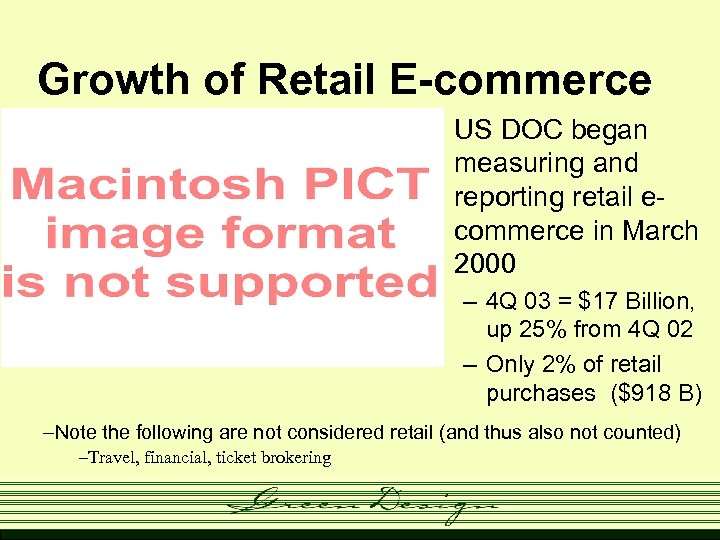 Growth of Retail E-commerce • US DOC began measuring and reporting retail ecommerce in