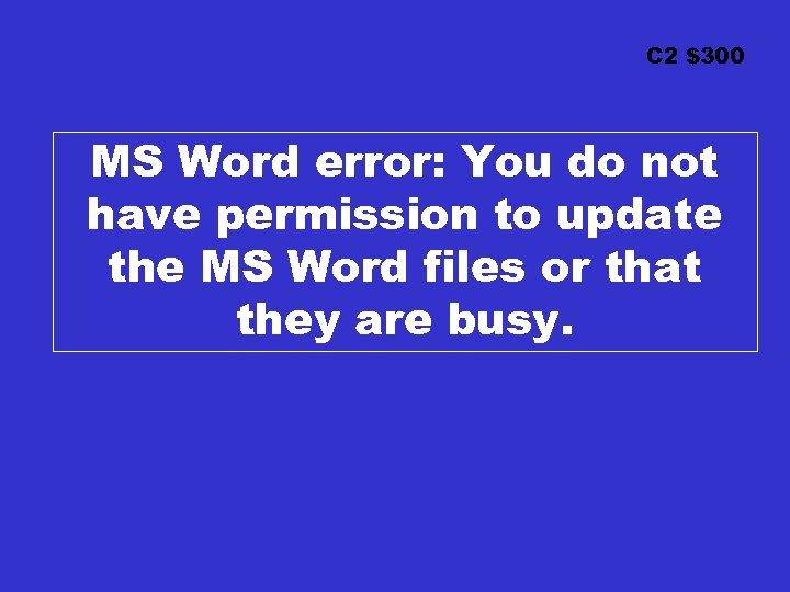 C 2 $300 MS Word error: You do not have permission to update the