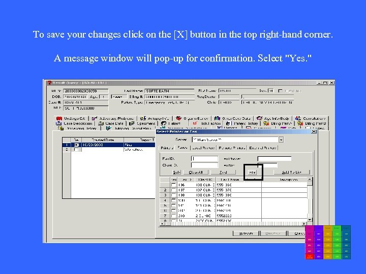 To save your changes click on the [X] button in the top right-hand corner.