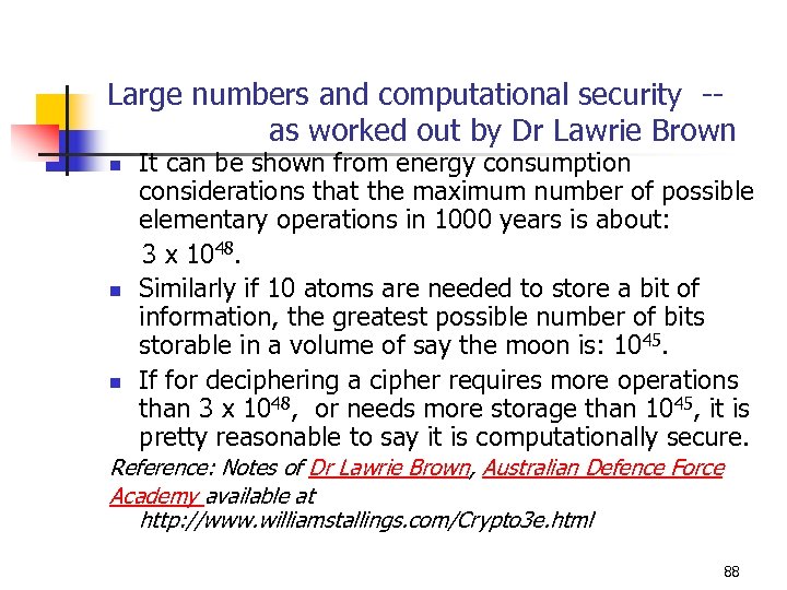 Large numbers and computational security -as worked out by Dr Lawrie Brown n It