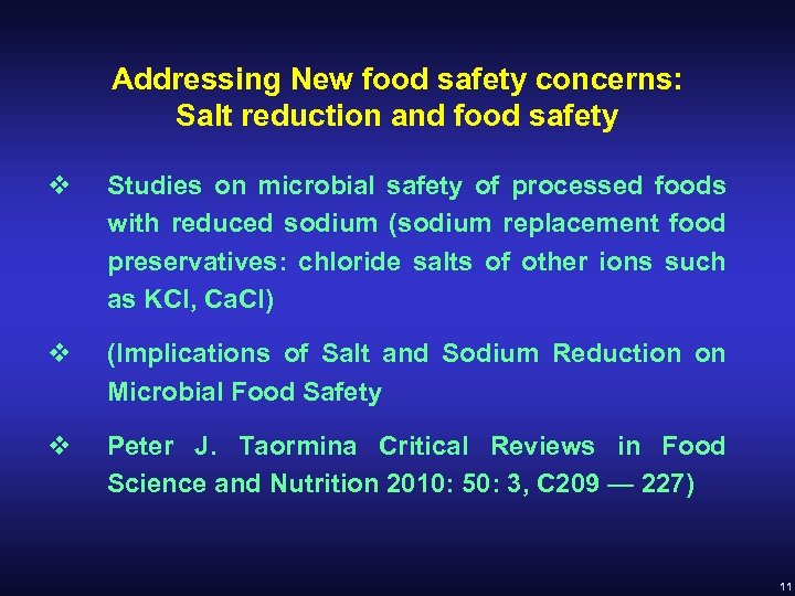 Addressing New food safety concerns: Salt reduction and food safety v Studies on microbial