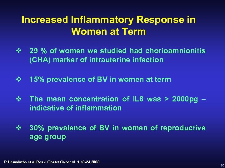 Increased Inflammatory Response in Women at Term v 29 % of women we studied