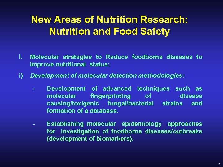 New Areas of Nutrition Research: Nutrition and Food Safety I. Molecular strategies to Reduce