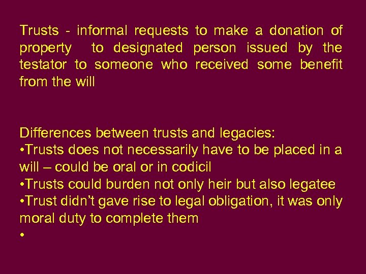 Trusts - informal requests to make a donation of property to designated person issued