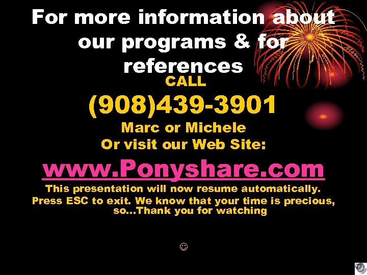 For more information about our programs & for references CALL (908)439 -3901 Marc or