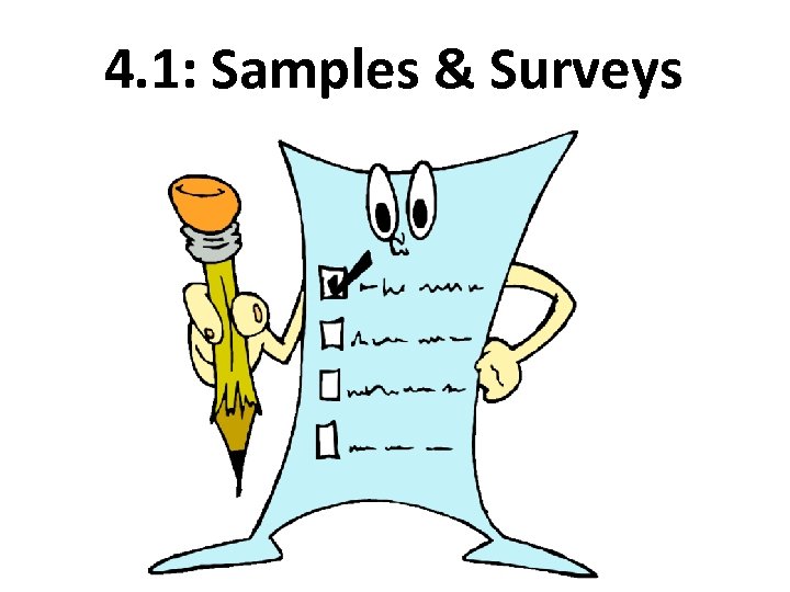 4. 1: Samples & Surveys 