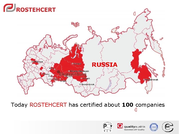 RUSSIA Today ROSTEHCERT has certified about 100 companies 