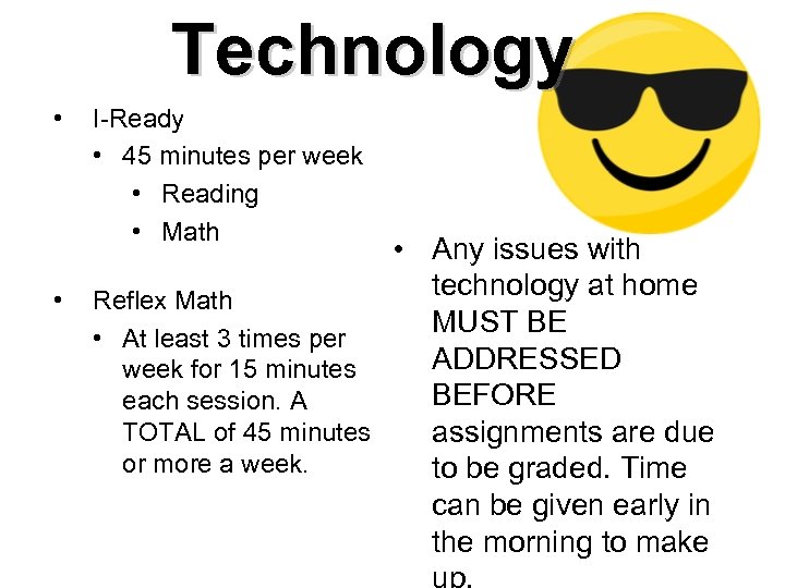 Technology • I-Ready • 45 minutes per week • Reading • Math • Any