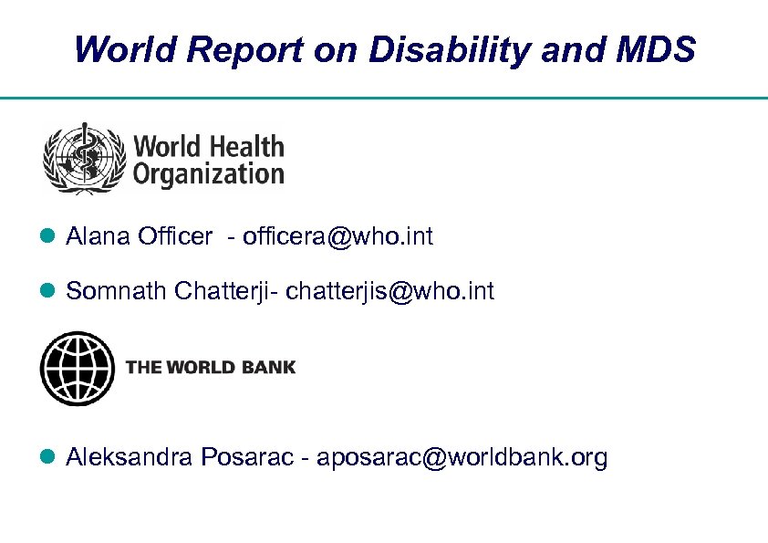 World Report on Disability and MDS l Alana Officer - officera@who. int l Somnath