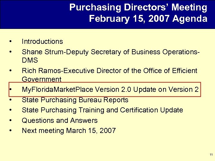 Purchasing Directors’ Meeting February 15, 2007 Agenda • • Introductions Shane Strum-Deputy Secretary of