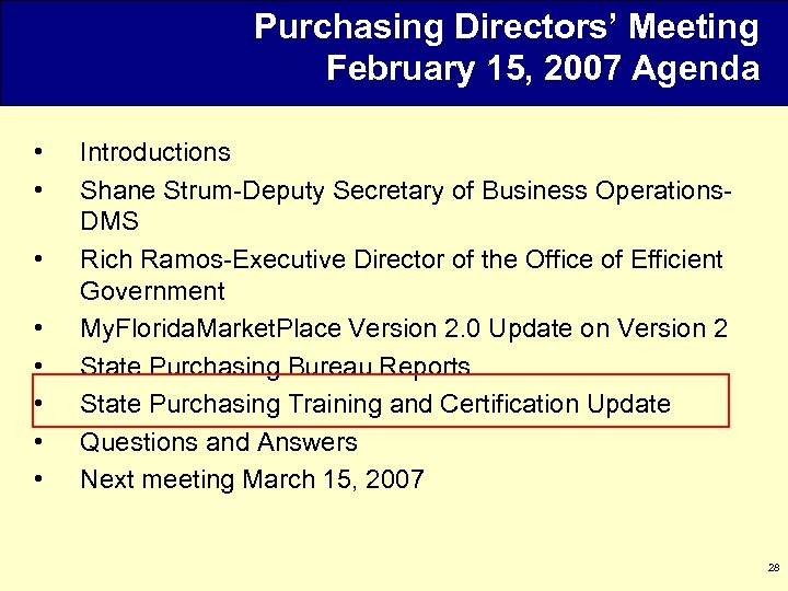 Purchasing Directors’ Meeting February 15, 2007 Agenda • • Introductions Shane Strum-Deputy Secretary of