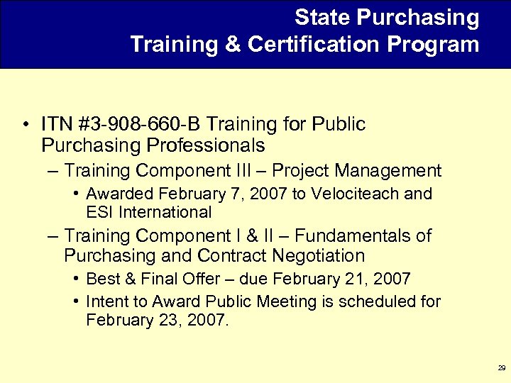 State Purchasing Training & Certification Program • ITN #3 -908 -660 -B Training for