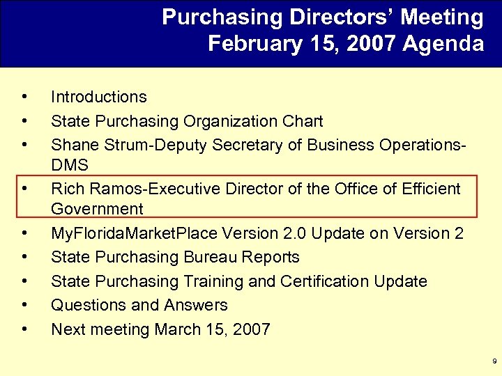 Purchasing Directors’ Meeting February 15, 2007 Agenda • • • Introductions State Purchasing Organization