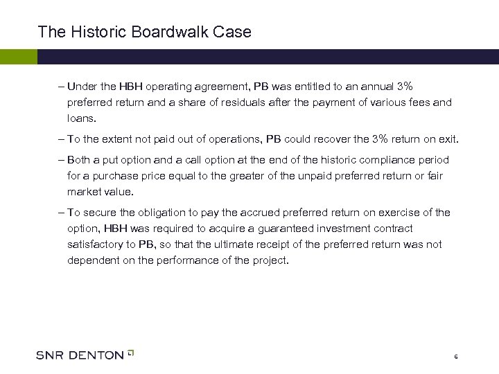 The Historic Boardwalk Case – Under the HBH operating agreement, PB was entitled to