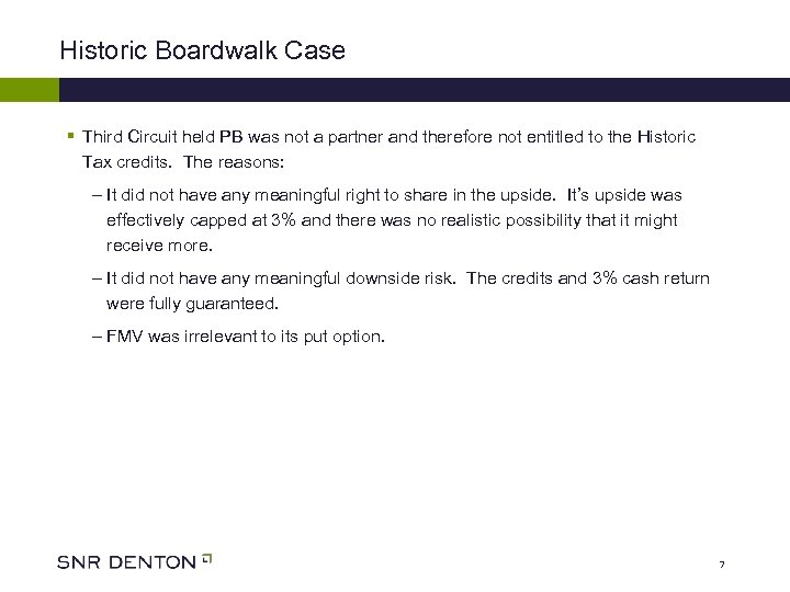 Historic Boardwalk Case § Third Circuit held PB was not a partner and therefore
