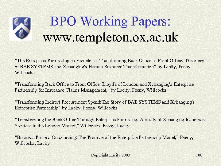 BPO Working Papers: www. templeton. ox. ac. uk “The Enterprise Partnership as Vehicle for