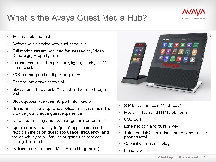 What is the Avaya Guest Media Hub? 4 i. Phone look and feel 4