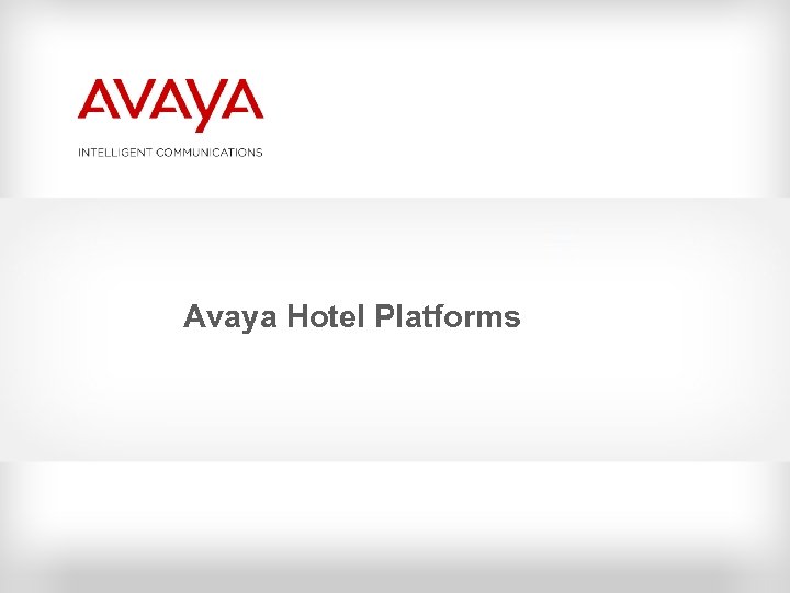 Avaya Hotel Platforms 