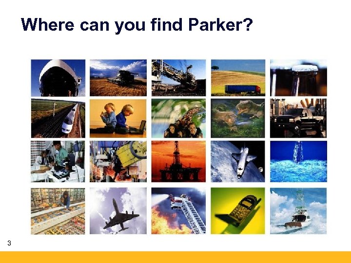 Where can you find Parker? 3 