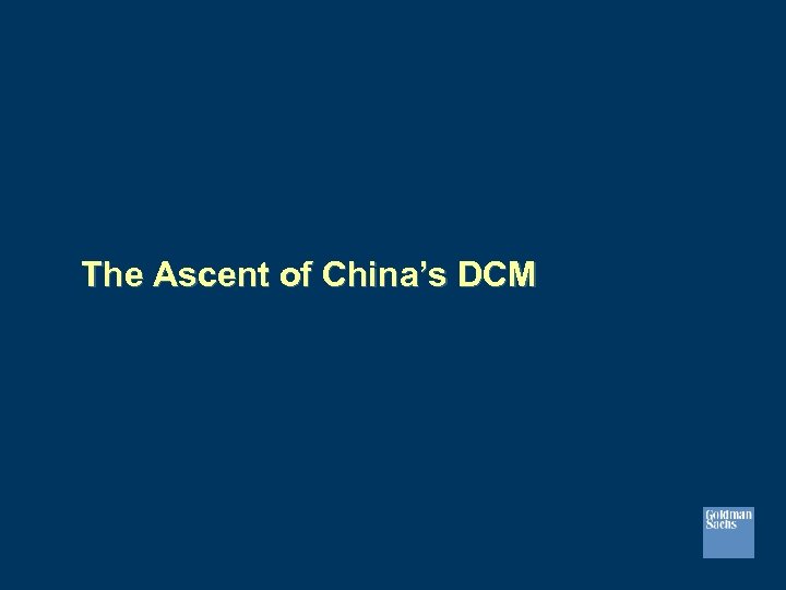 The Ascent of China’s DCM 
