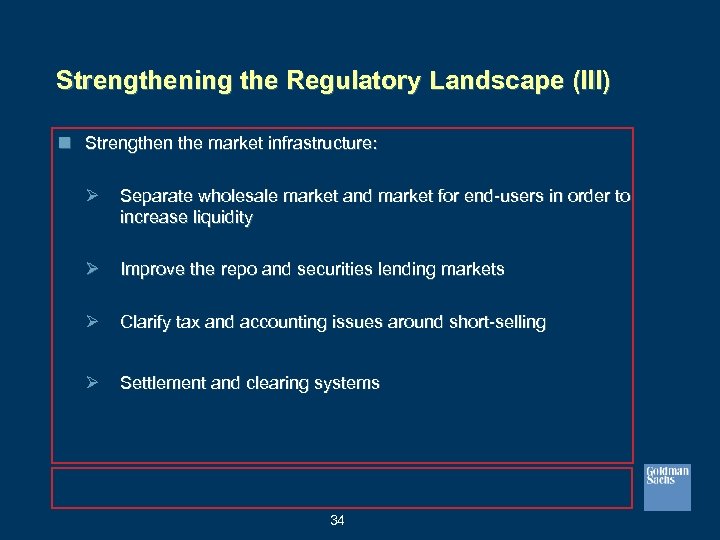 Strengthening the Regulatory Landscape (III) n Strengthen the market infrastructure: Ø Separate wholesale market