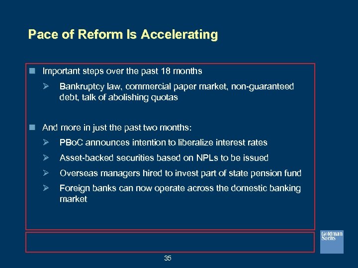 Pace of Reform Is Accelerating n Important steps over the past 18 months Ø