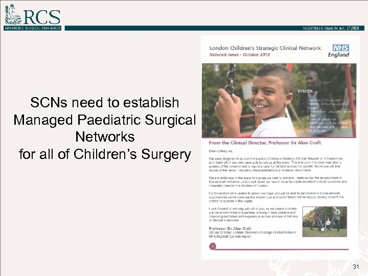 SCNs need to establish Managed Paediatric Surgical Networks for all of Children’s Surgery 31