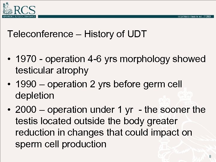 Teleconference – History of UDT • 1970 - operation 4 -6 yrs morphology showed