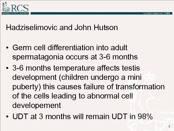 Hadziselimovic and John Hutson • Germ cell differentiation into adult spermatagonia occurs at 3