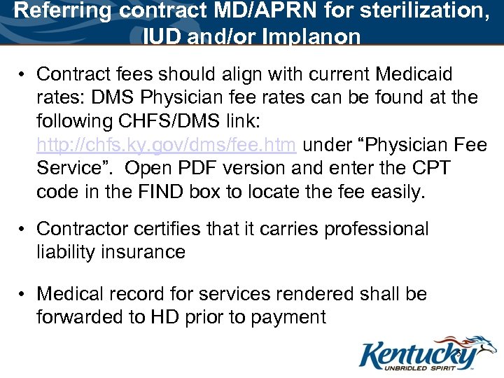 Referring contract MD/APRN for sterilization, IUD and/or Implanon • Contract fees should align with