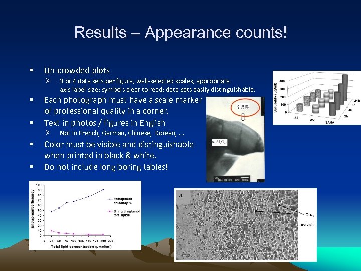 Results – Appearance counts! § Un-crowded plots Ø § § Each photograph must have