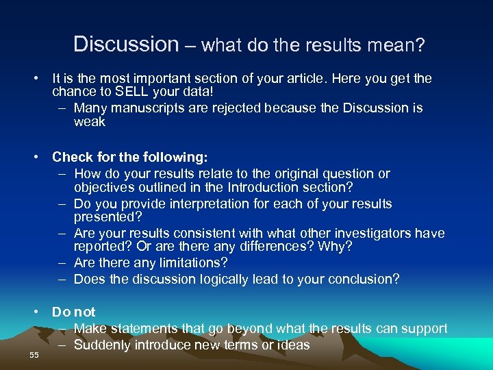  Discussion – what do the results mean? • It is the most important
