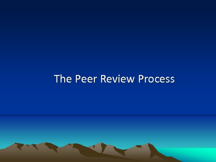 The Peer Review Process 