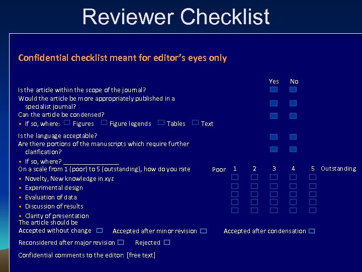 Reviewer Checklist Confidential checklist meant for editor’s eyes only Yes Is the article within